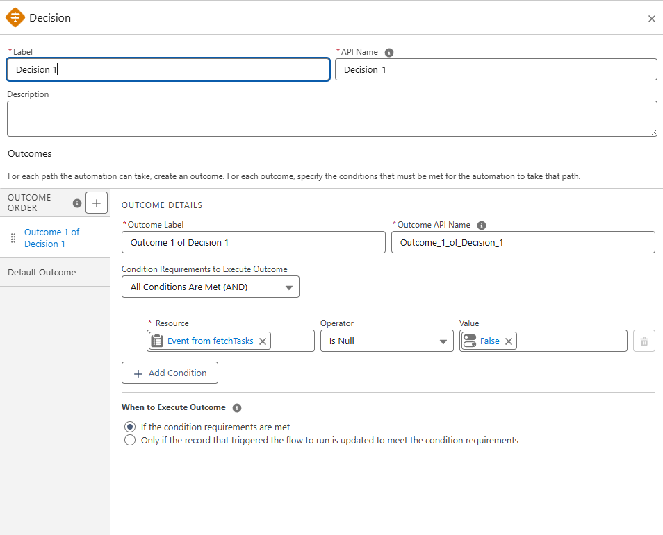 Decision node : Outcome 1 checks if fetchTasks returned a record